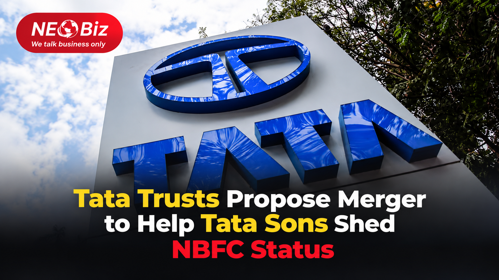 Tata Trusts Propose Merger  to Help Tata Sons Shed  NBFC Status